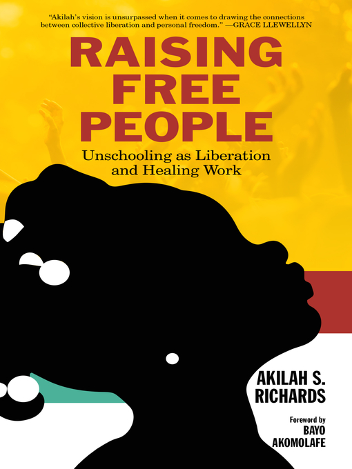 Title details for Raising Free People by Akilah S. Richards - Available